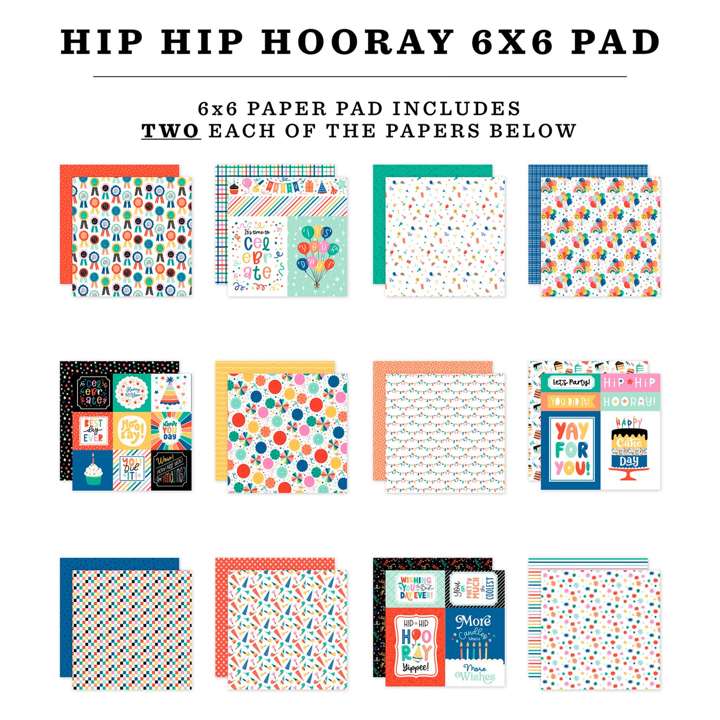 Echo Park - Bloc Papel 6 x 6 - Hip Hip Hooray